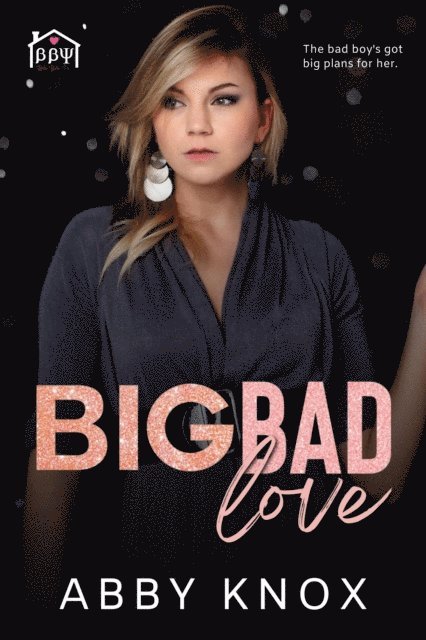 Abby Knox - Big Bad Love, E-bok