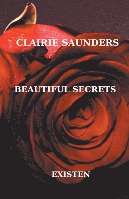 Clairie Saunders - Beautiful Secrets, Häftad