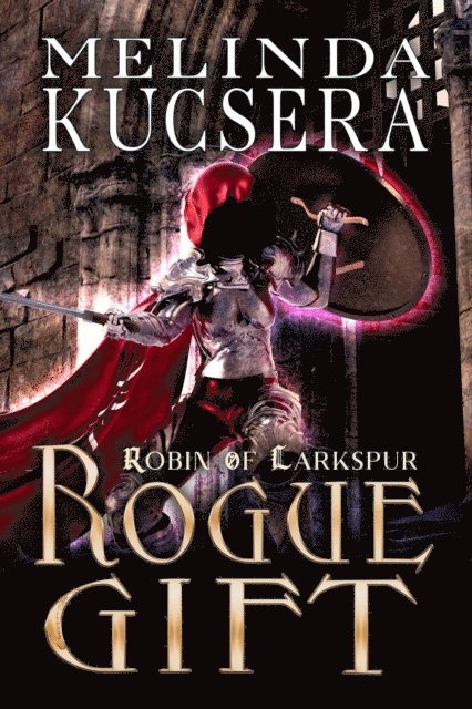 Melinda Kucsera - Rogue Gift, E-bok