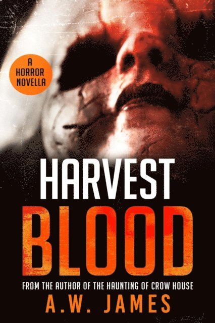 A.W. James - Harvest Blood, E-bok