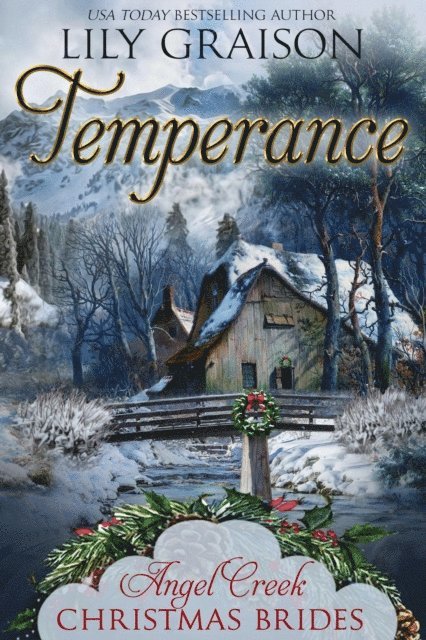 Lily Graison - Temperance: (Angel Creek Christmas Brides Book 20), E-bok