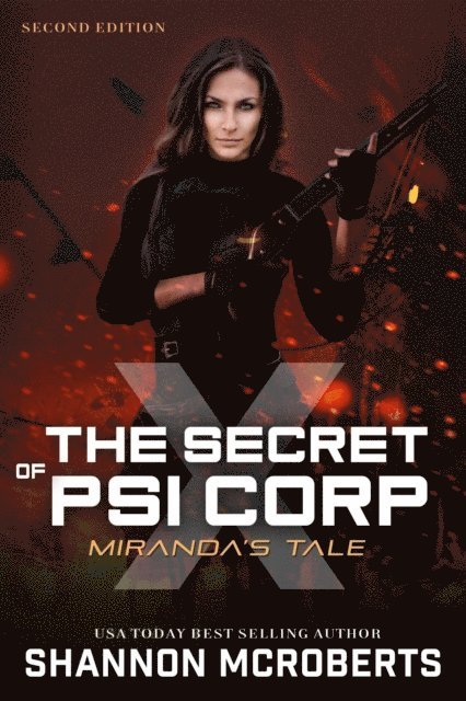 Shannon McRoberts - Secret of Psi Corp X:  Miranda's Tale (Second Edition), E-bok