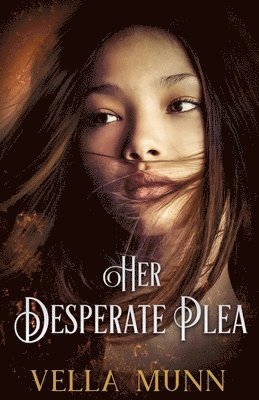 Vella Munn - Her Desperate Plea, Häftad
