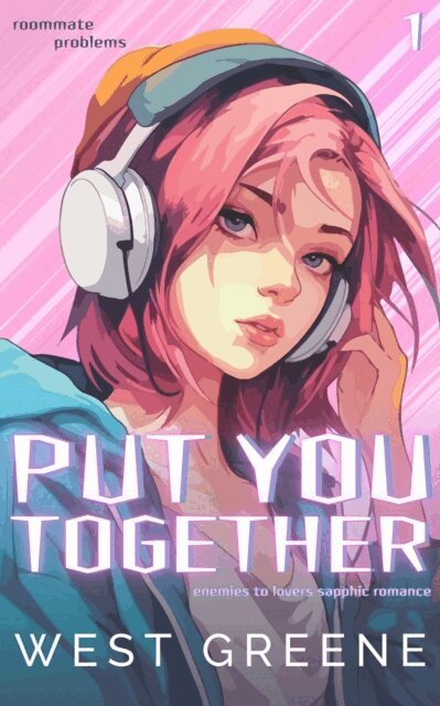 West Greene - Put You Together, E-bok