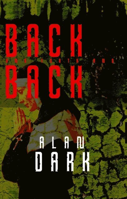 Alan Dark - Back And Forth And Back, E-bok