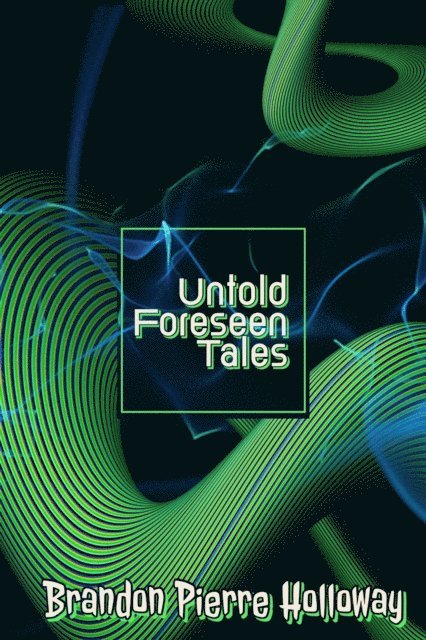 Brandon - Untold Foreseen Tales, E-bok