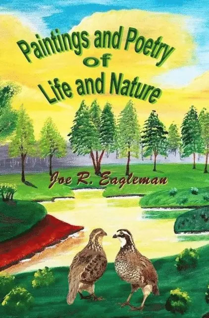 Joe R Eagleman - Paintings and Poetry of Life and Nature, E-bok. Tillgänglighet: Lägg i varukorg