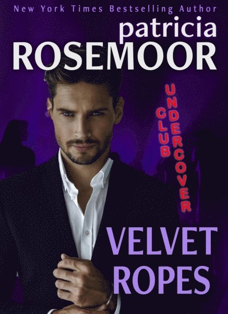 Patricia Rosemoor - Velvet Ropes, E-bok