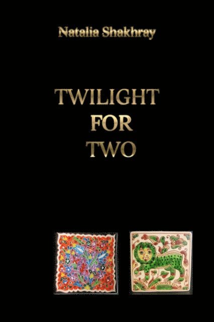 Natalia Shakhray - Twilight for two, E-bok