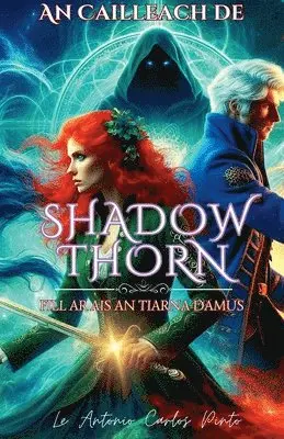 Antonio Carlos Pinto - An Cailleach de Shadowthorn 6, Häftad. Tillgänglighet: Lägg i varukorg