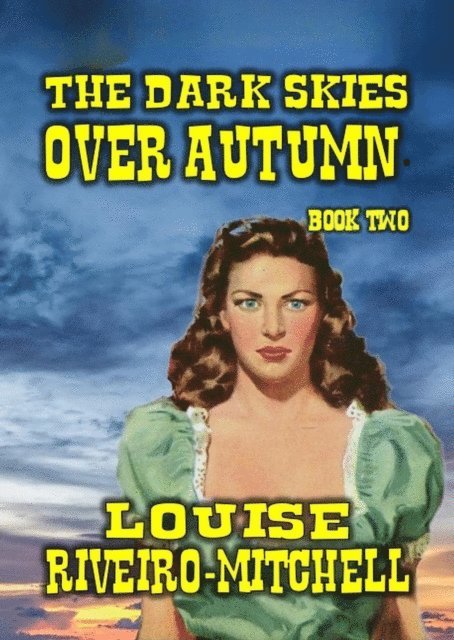 Louise Riveiro-Mitchell - Dark Skies Over Autumn, E-bok