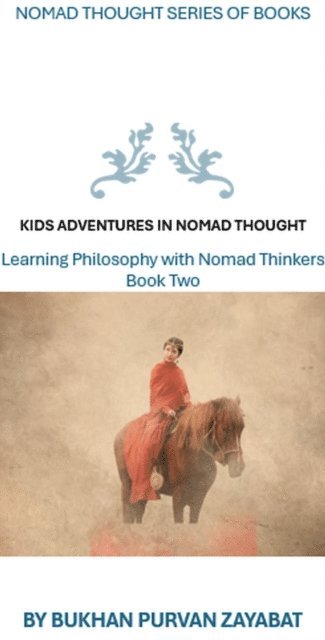 Bukhan Purvan Zayabat - Kids Adventures in Nomad Thought, Book Two, E-bok. Tillgänglighet: Lägg i varukorg