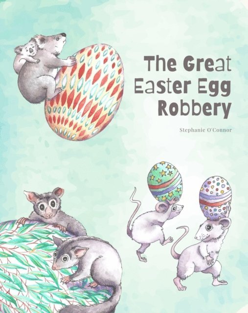 Stephanie O'Connor - Great Easter Egg Robbery, E-bok