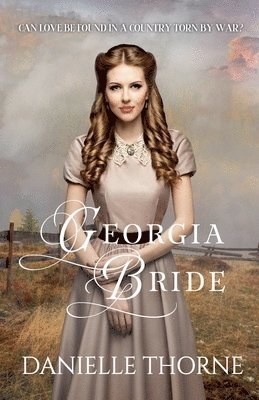Danielle Thorne - Georgia Bride, Häftad