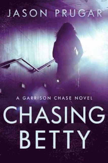 Jason Prugar - Chasing Betty, E-bok