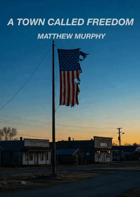 Matthew Murphy - Town Called Freedom, E-bok. Tillgänglighet: Lägg i varukorg