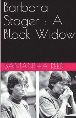 Samantha Reed - Barbara Stager, Häftad