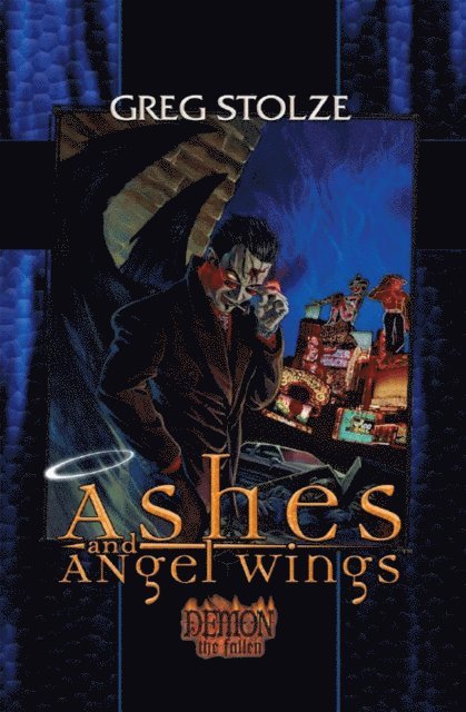 Greg Stolze - Ashes and Angel Wings, E-bok