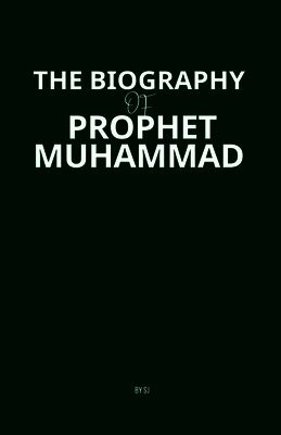 Sj - Biography of Prophet Muhammad, Häftad. Tillgänglighet: Lägg i varukorg