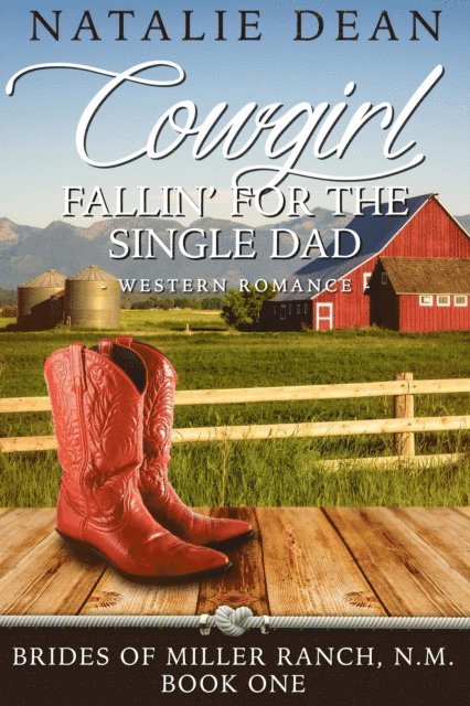 Natalie Dean - Cowgirl Fallin' for the Single Dad, E-bok