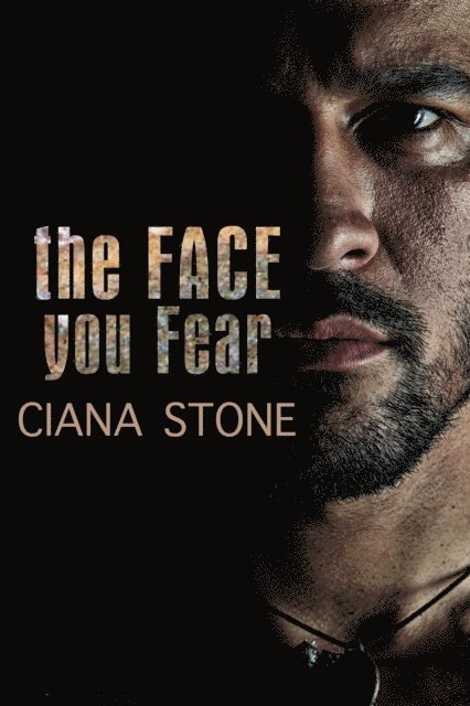 Ciana Stone - Face You Fear, E-bok