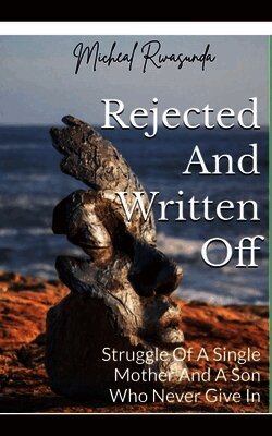 Micheal Rwasunda - Rejected and Written Off, Häftad