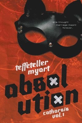 Teffeteller Myart - Absolution, Häftad. Tillgänglighet: Lägg i varukorg