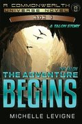 Talon...The Adventure Begins