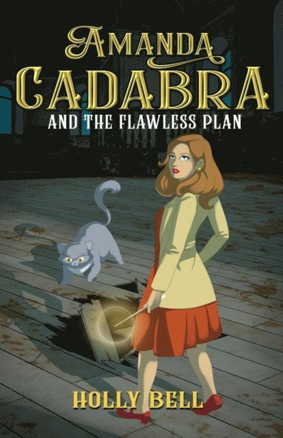 Holly Bell - Amanda Cadabra and The Flawless Plan, E-bok