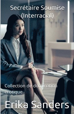 Erika Sanders - Secrétaire Soumise (Interracial), Häftad