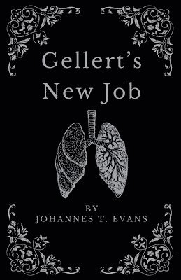 Johannes T Evans - Gellert's New Job, Häftad