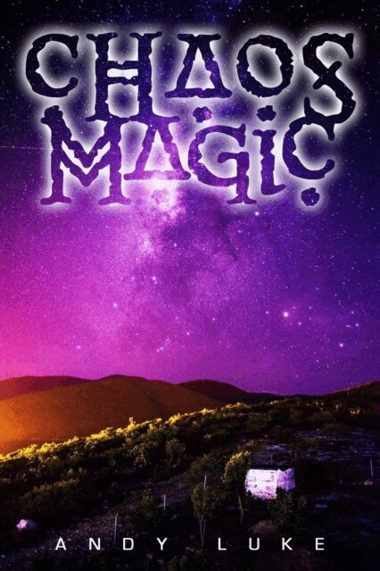 Andrew Luke - Chaos Magic, E-bok