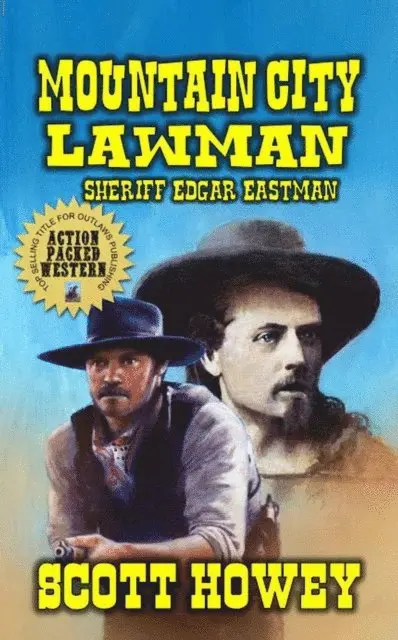 Scott Howey - Mountain City Lawman - Sheriff Edgar Eastman, E-bok. Tillgänglighet: Lägg i varukorg