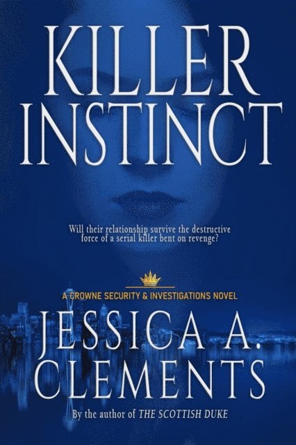 Jessica A Clements - Killer Instinct, E-bok