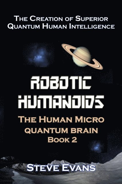 Steve Evans - Robotic Humanoids Book 2., E-bok