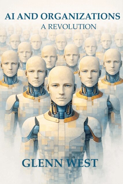 Glenn West - AI and Organisations, E-bok
