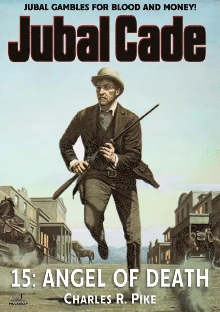 Charles R. Pike - Angel of Death (A Jubal Cade Western #15), E-bok. Tillgänglighet: Lägg i varukorg