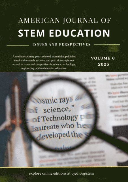 STAR SCHOLARS - Vol. 6 (2025): American Journal of STEM Education: Issues and Perspectives, E-bok