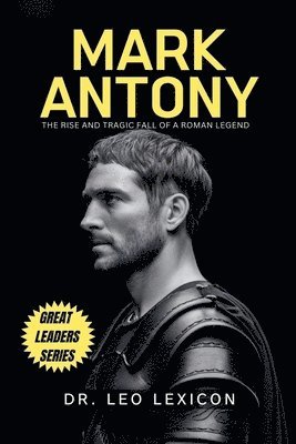 Leo Lexicon - Mark Antony, Häftad. Tillgänglighet: Lägg i varukorg