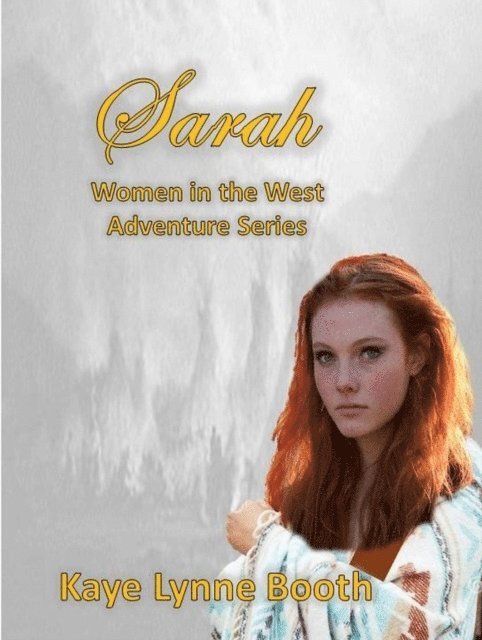Kaye Lynne Booth - Sarah, E-bok