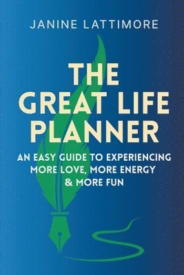 Janine Lattimore - Great Life Planner, Häftad. Tillgänglighet: Lägg i varukorg