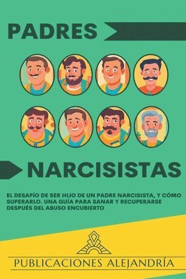 Publicaciones Alejandría - Padres Narcisistas, Häftad