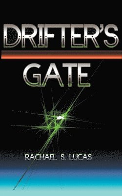 Rachael S Lucas - Drifter's Gate, Häftad