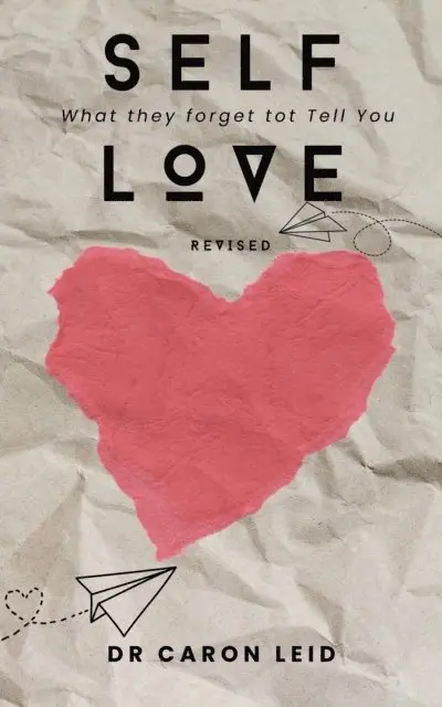 Caron Leid - Self Love What They Forget to Tell You, E-bok. Tillgänglighet: Lägg i varukorg