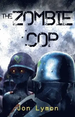 Jon Lymon - Zombie Cop, Häftad. Tillgänglighet: Lägg i varukorg