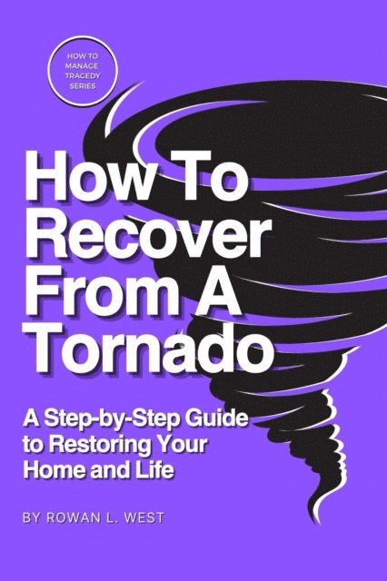 How To Recover From A Tornado
