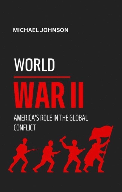 Michael Johnson - World War II, E-bok