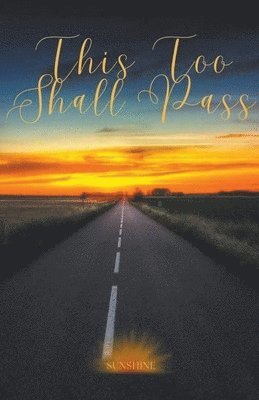 Sunshine - This Too Shall Pass, Häftad