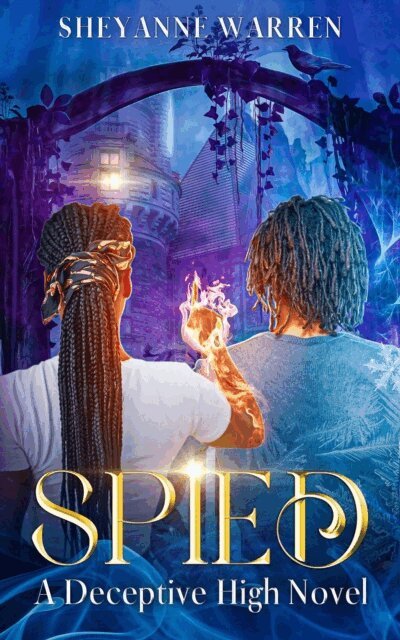 Sheyanne Warren - Spied: A Deceptive High Novel, E-bok