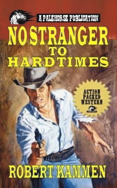 Robert Kammen - No Stranger To Hard Times, E-bok